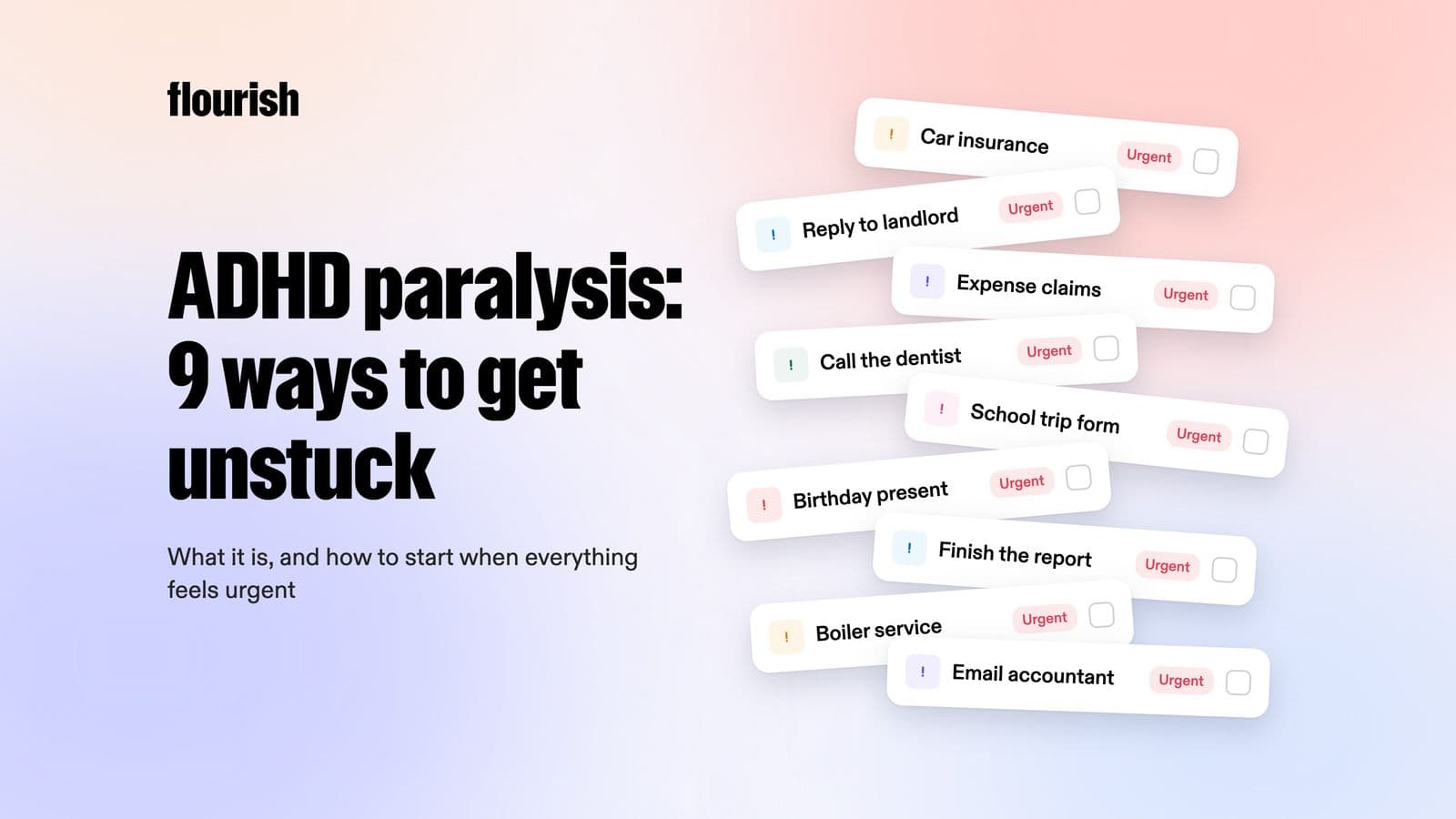 ADHD paralysis: 9 ways to get unstuck, beside a pile of task cards all marked urgent